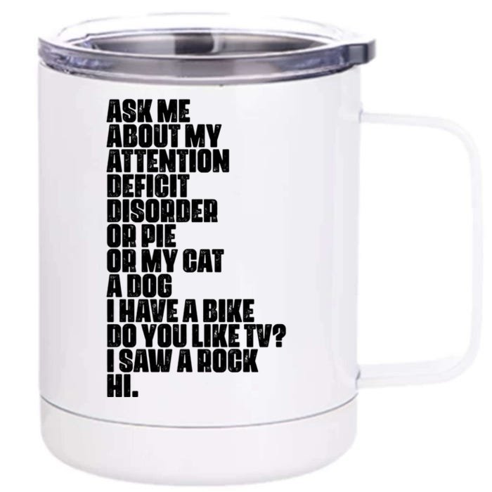 Attention Deficit Disorder Dyslexia Aspergers Spectrum Gift Front & Back 12oz Stainless Steel Tumbler Cup