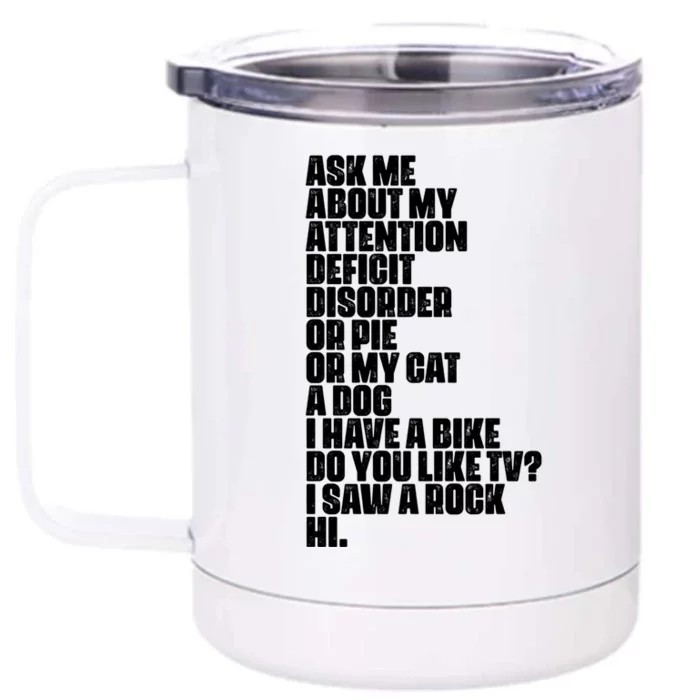 Attention Deficit Disorder Dyslexia Aspergers Spectrum Gift Front & Back 12oz Stainless Steel Tumbler Cup