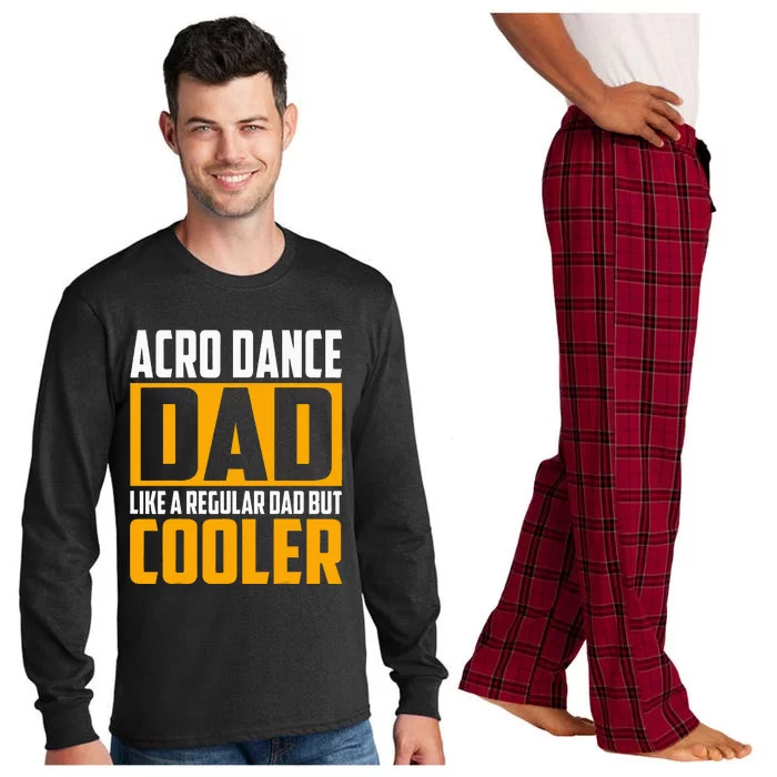 Acro Dance Dad Like A Regular Dad But Cooler Long Sleeve Pajama Set