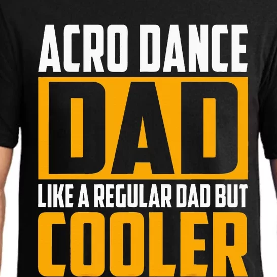 Acro Dance Dad Like A Regular Dad But Cooler Pajama Set