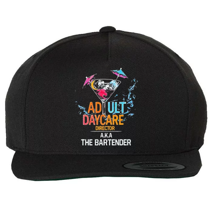 Adult Daycare Director Aka The Bartender Wool Snapback Cap