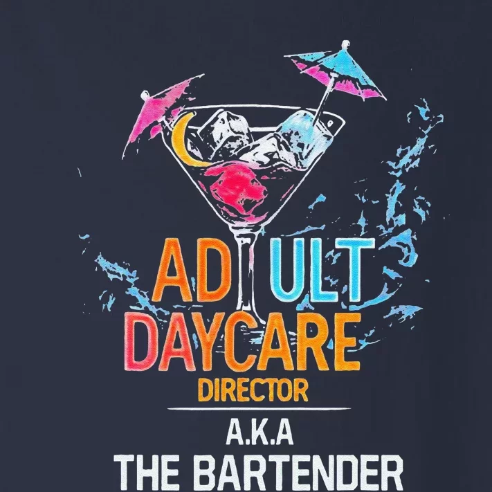 Adult Daycare Director Aka The Bartender Toddler Long Sleeve Shirt