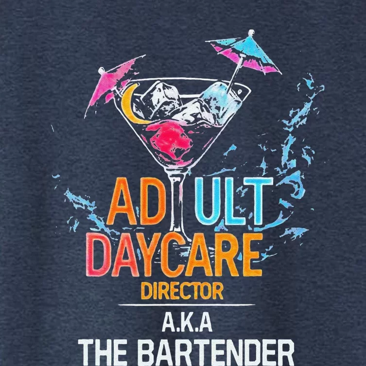 Adult Daycare Director Aka The Bartender Women's Crop Top Tee