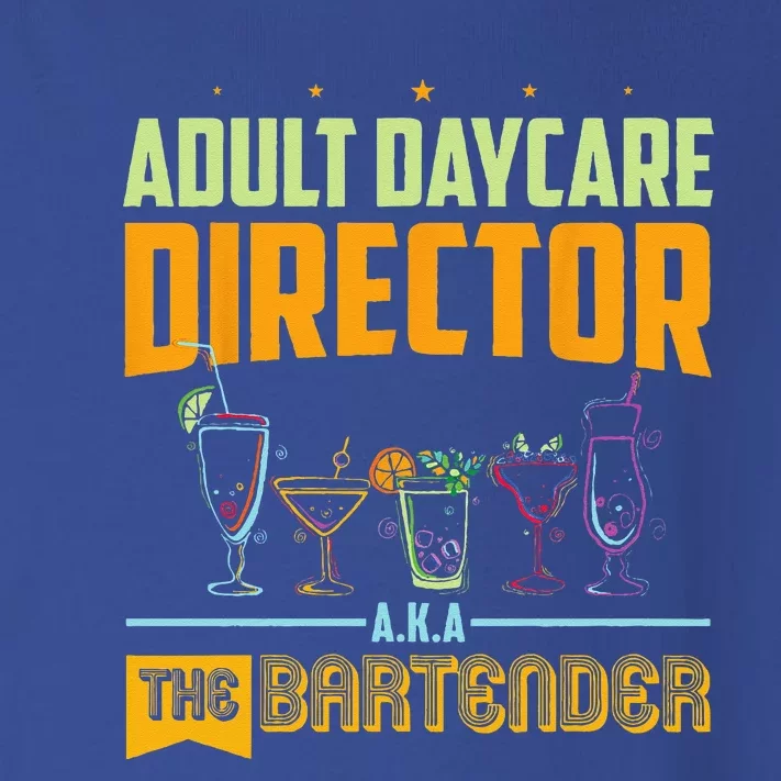 Adult Daycare Director The Bartender Toddler Long Sleeve Shirt