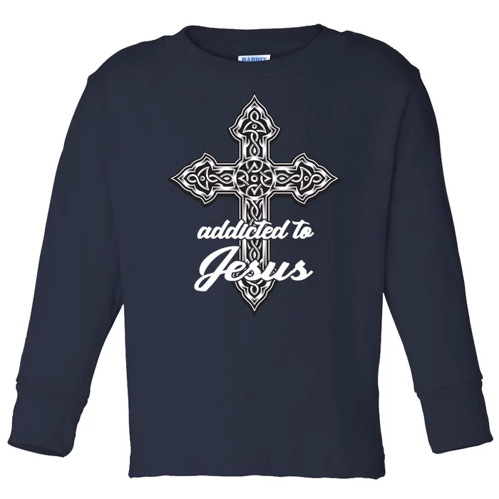 Addicted To Jesus Toddler Long Sleeve Shirt