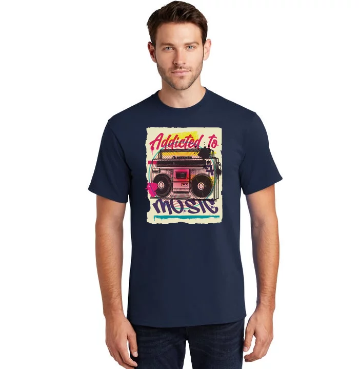 Addicted To Music Tall T-Shirt