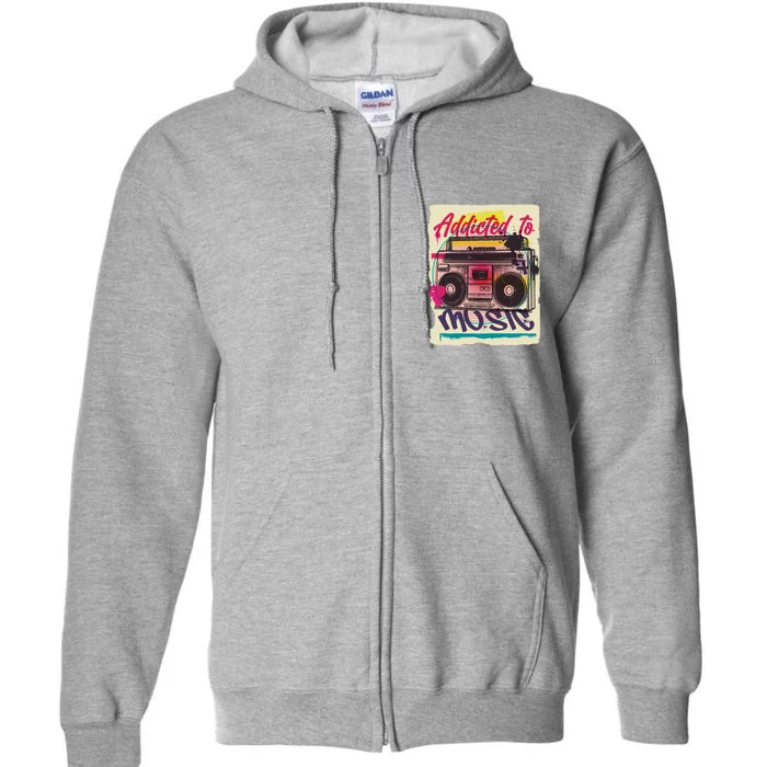 Addicted To Music Full Zip Hoodie