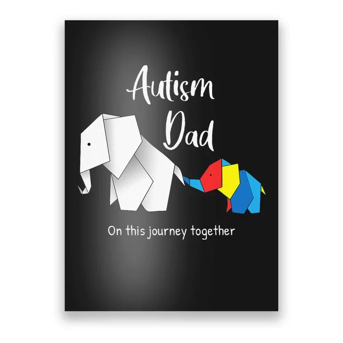 Autism Dad Elephant Autism Awareness Poster