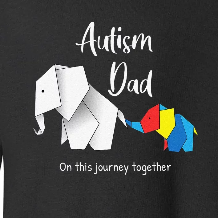 Autism Dad Elephant Autism Awareness Toddler Sweatshirt