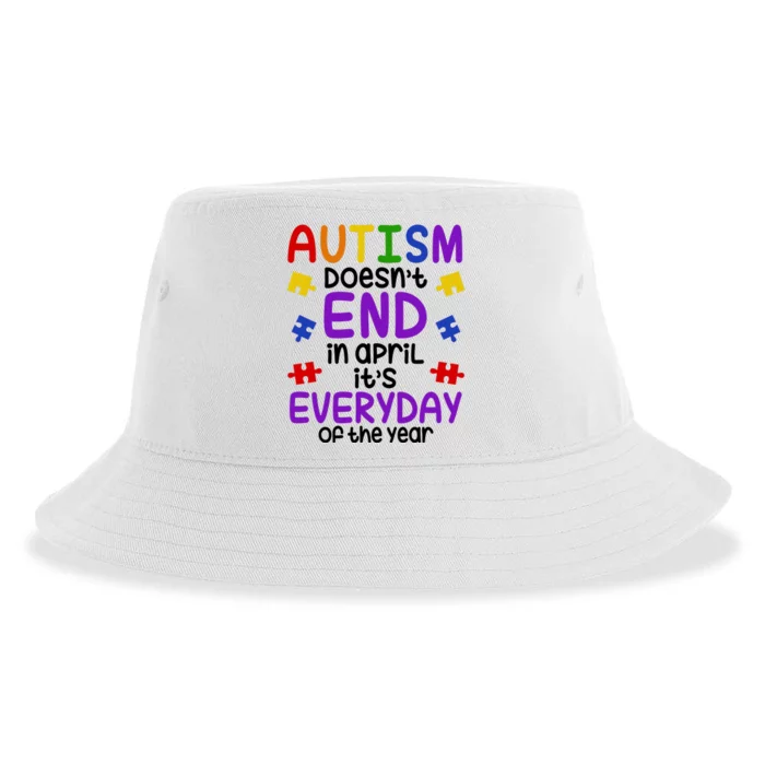 Autism Doesnt End In April Its Everyday Of The Year Sustainable Bucket Hat