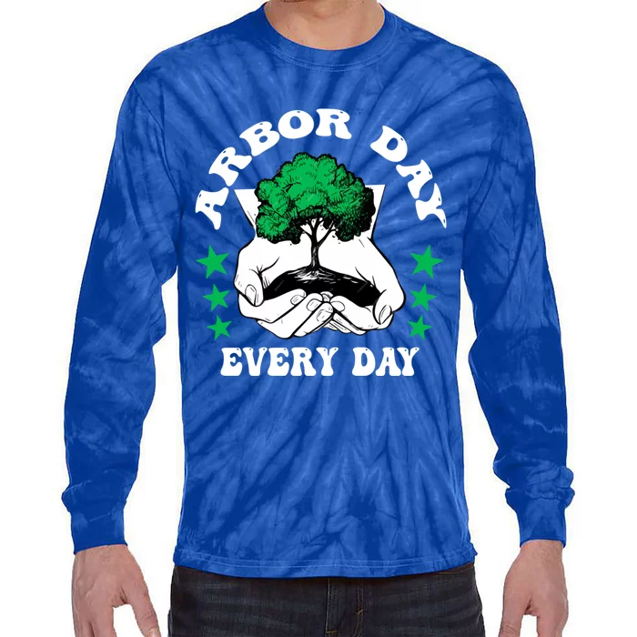 Arbor Day Everyday National Environtal Awareness Tree Gift Tie-Dye Long Sleeve Shirt