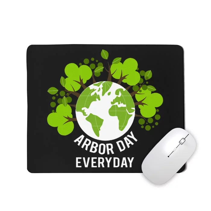 Arbor Day Everyday Earth Planet Anniversary Mousepad