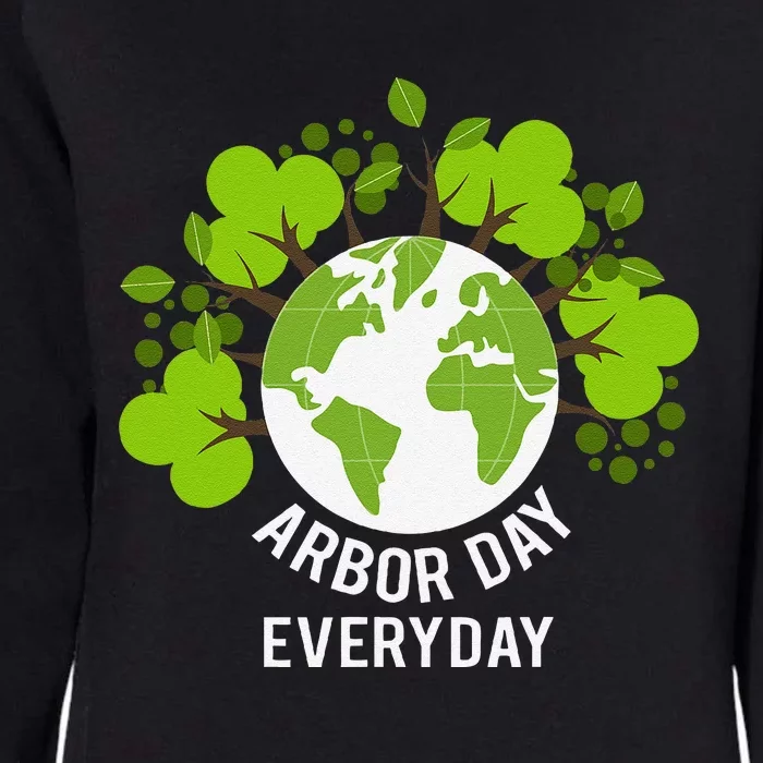 Arbor Day Everyday Earth Planet Anniversary Womens California Wash Sweatshirt