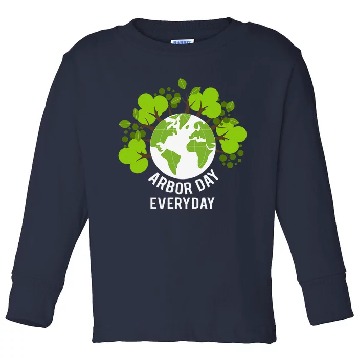 Arbor Day Everyday Earth Planet Anniversary Women Toddler Long Sleeve Shirt