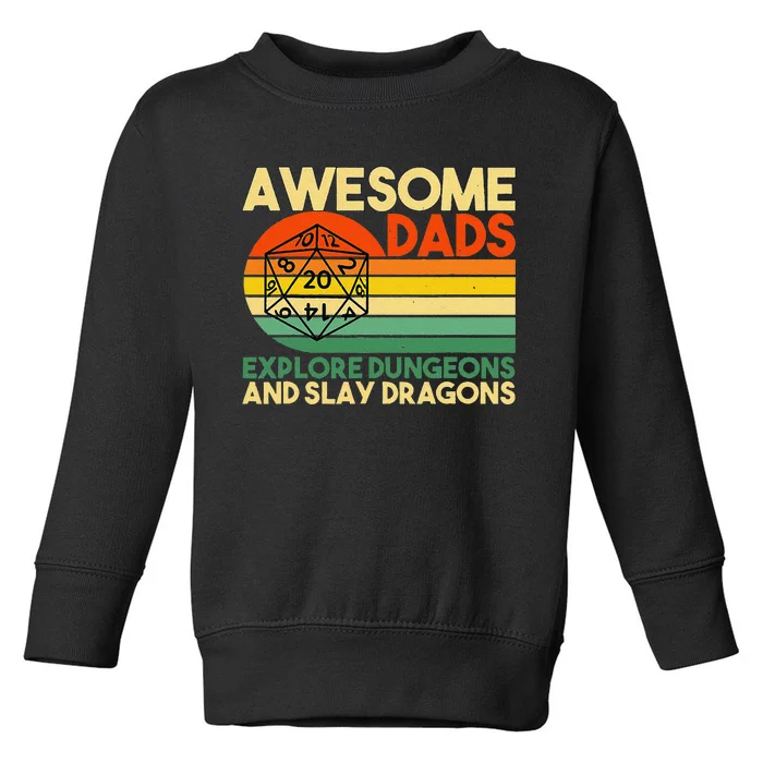 Awesome Dads Explore Dungeons Dm Rpg Dice Dragon Toddler Sweatshirt