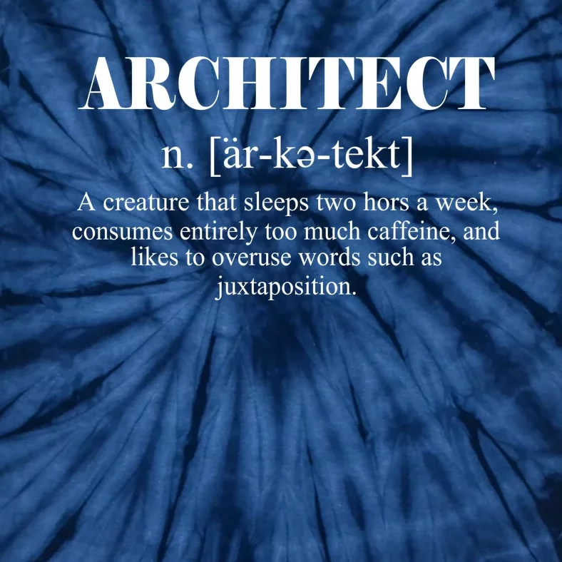 Architect Definition Funny Tie-Dye T-Shirt