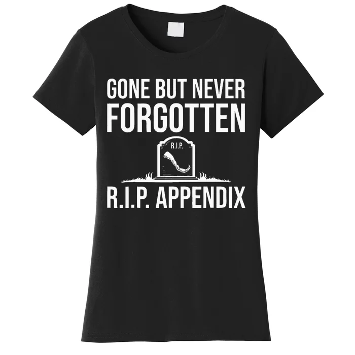 Appendix Designs For Women Post Appendectomy Lover Women's T-Shirt