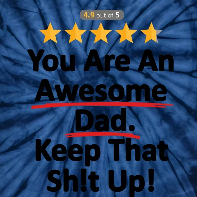 Awesome Dad Funny Gift Idea For Dad Tie-Dye T-Shirt