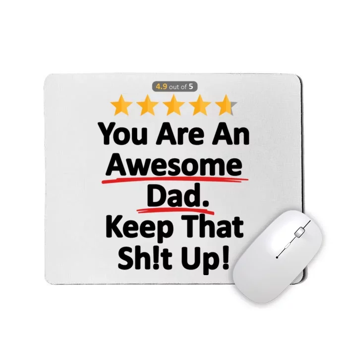 Awesome Dad Funny Gift Idea For Dad Mousepad