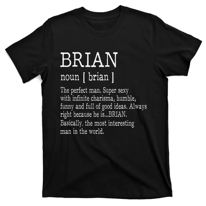 Adult Definition First Name Brian T-Shirt