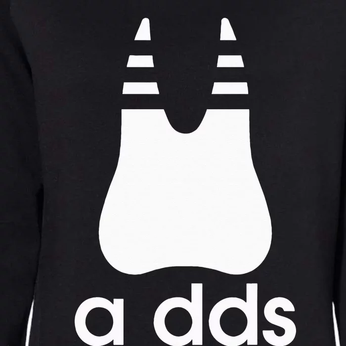 A DDS Funny Dentist Dentistry Dental Medicine Dental Nurse Womens California Wash Sweatshirt