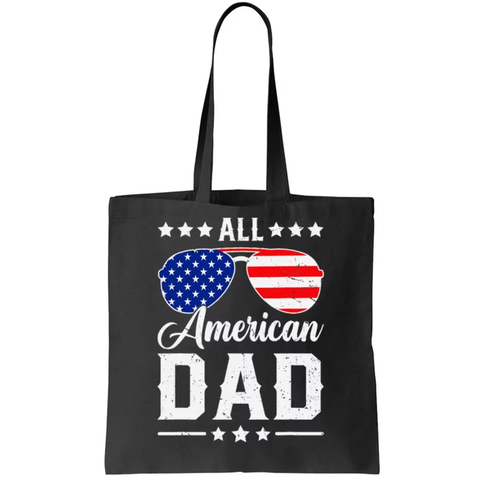 Allamerican Dad Funny Patriotic 4th Of July Tote Bag