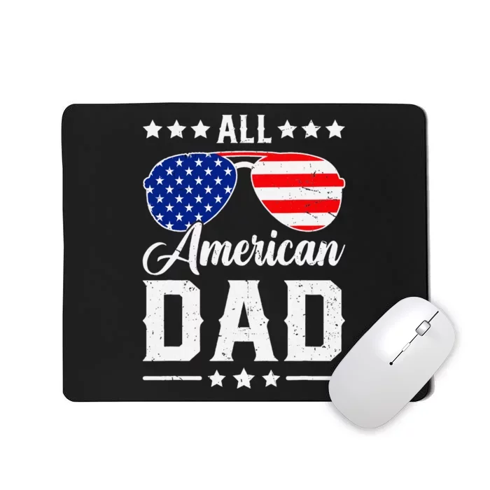 Allamerican Dad Funny Patriotic 4th Of July Mousepad