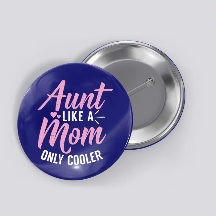 Aunt Definition Funny Mothers Sister Cool Aunts Crew Gift Button