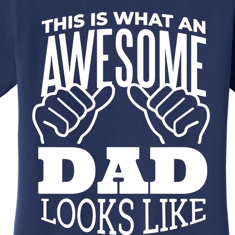 Awesome Dad Fathers Day Women's T-Shirt