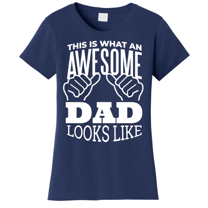 Awesome Dad Fathers Day Women's T-Shirt