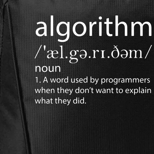 Algorithm Definition Funny Programming Software Developer City Backpack