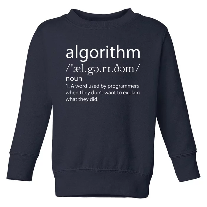 Algorithm Definition Funny Programming Software Developer Toddler Sweatshirt