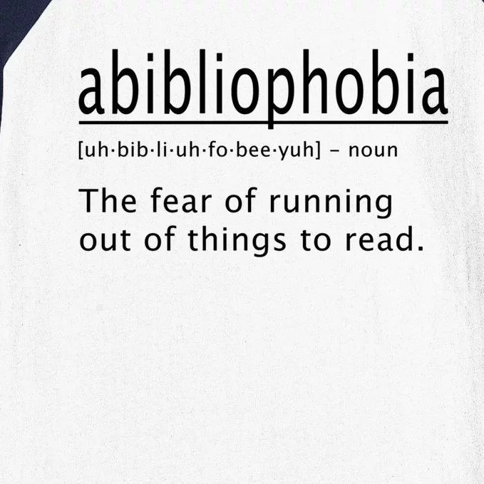 Abibliophobia Definition Funny Reading Cool Gift Baseball Sleeve Shirt