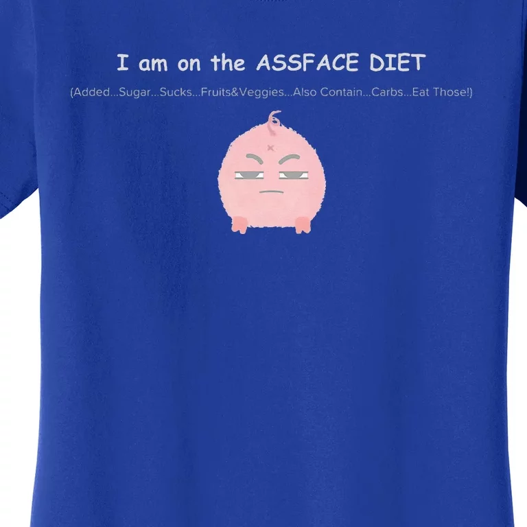 ASSFACE Diet funny yet inspirational Women's T-Shirt