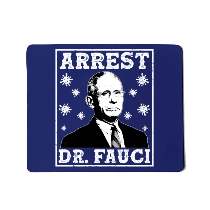 Arrest Dr. Fauci Mousepad