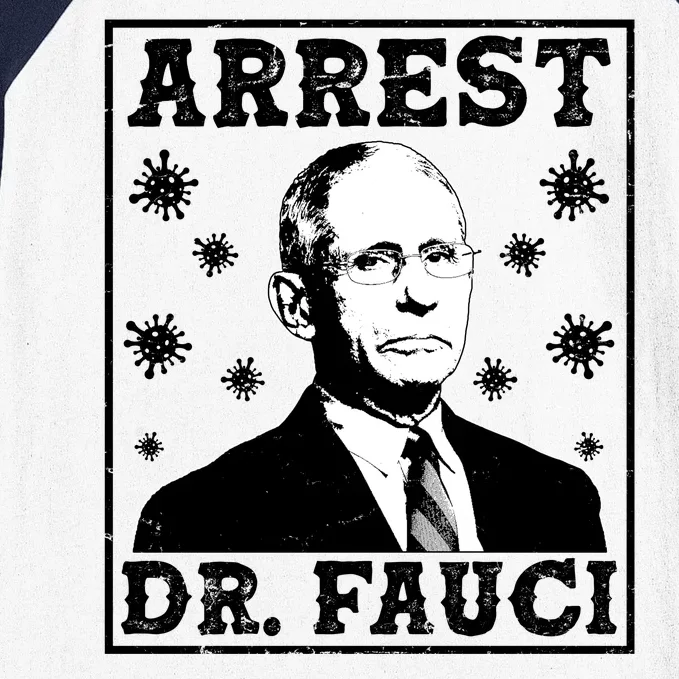 Arrest Dr. Fauci Baseball Sleeve Shirt