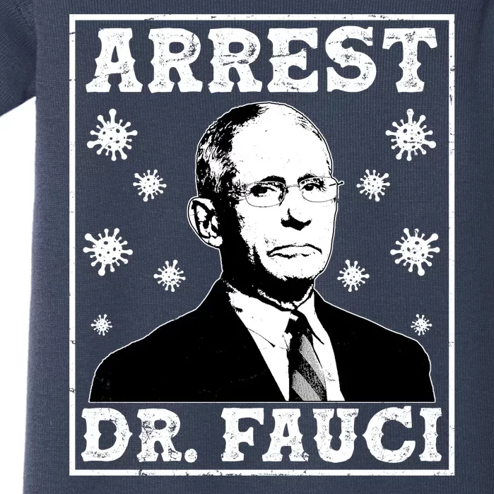 Arrest Dr. Fauci Baby Bodysuit