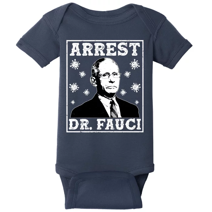 Arrest Dr. Fauci Baby Bodysuit