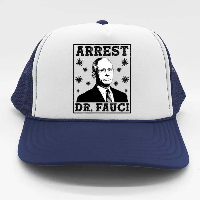 Arrest Dr. Fauci Trucker Hat