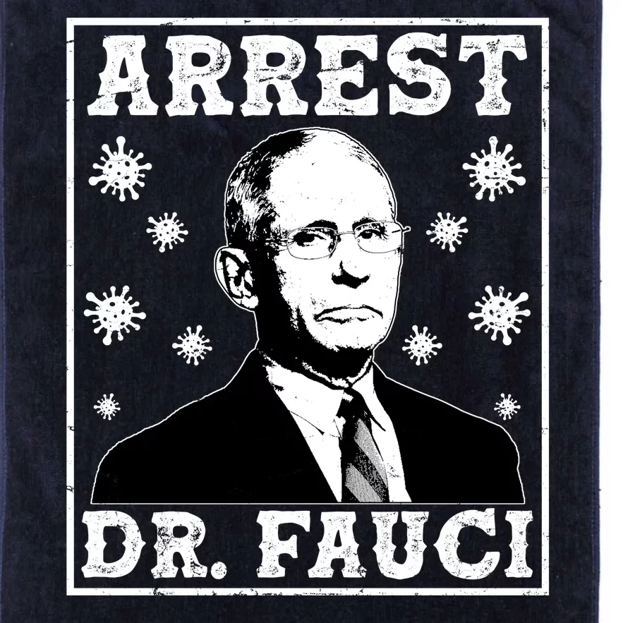 Arrest Dr. Fauci Platinum Collection Golf Towel