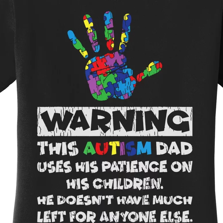 Autism Dad Father Son Daughter Autistic Autism Awareness Women's T-Shirt