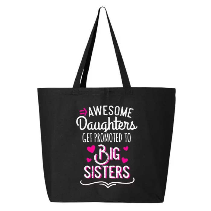 Awesome Daughters Get Promoted To Big Sister Mother's Day 25L Jumbo Tote