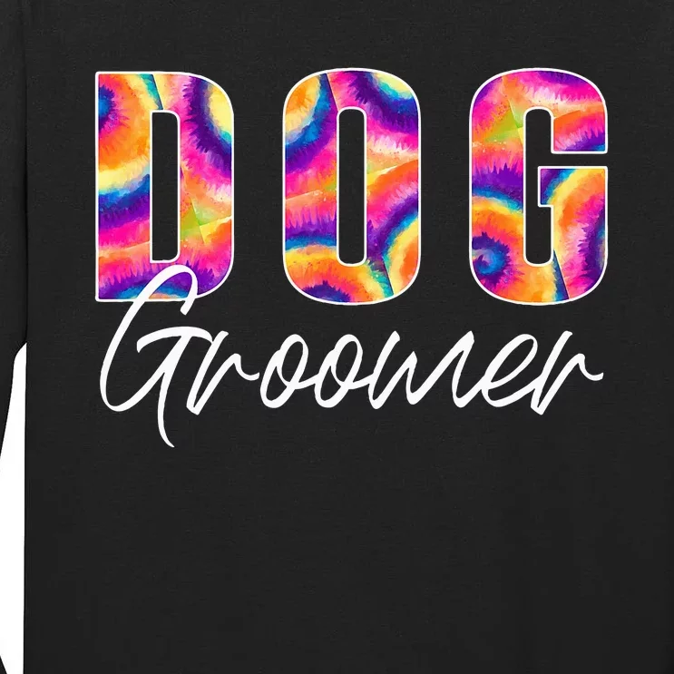 Appreciation Dog Groomer Tall Long Sleeve T-Shirt