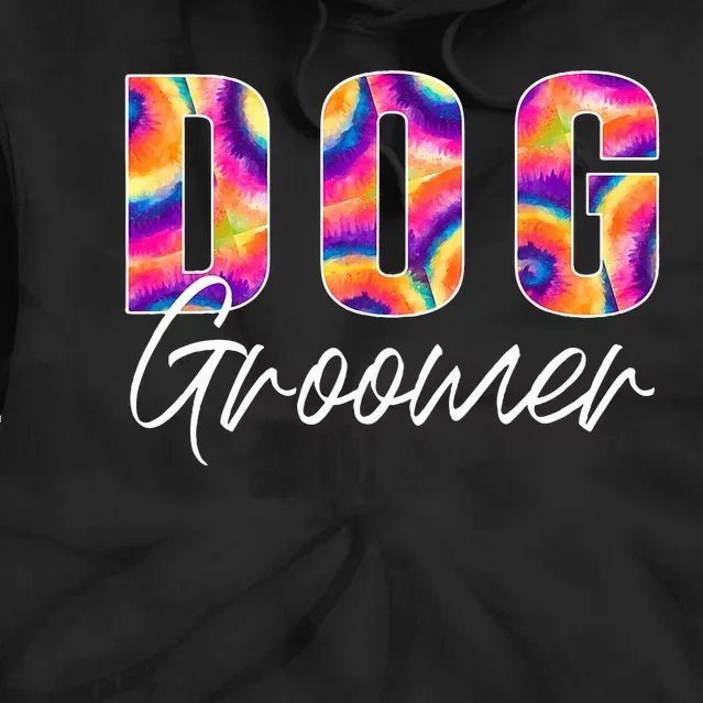 Appreciation Dog Groomer Tie Dye Hoodie