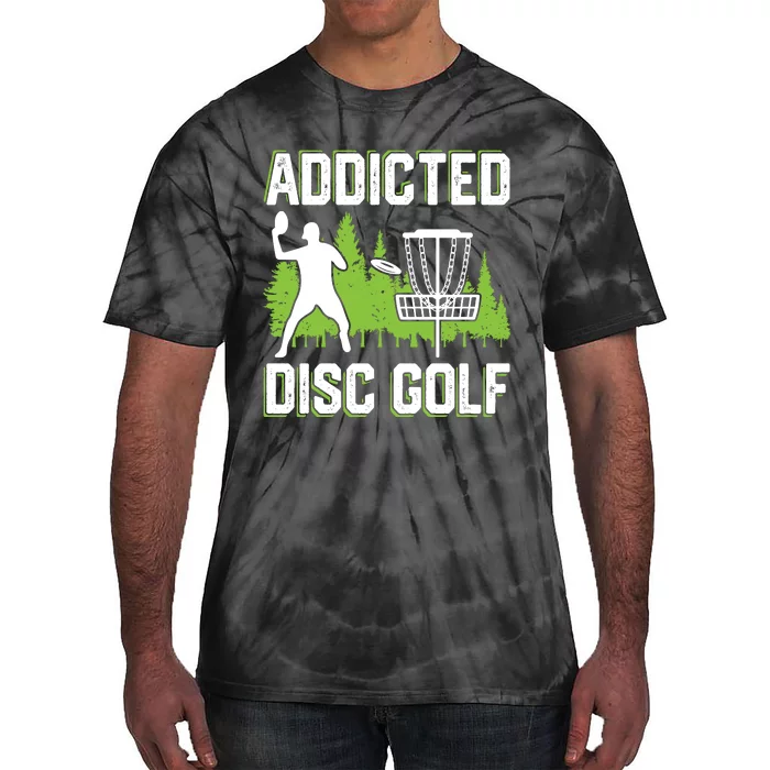 Addicted Disc Golf Tree Frisbee Golf Lovers Gift Tie-Dye T-Shirt