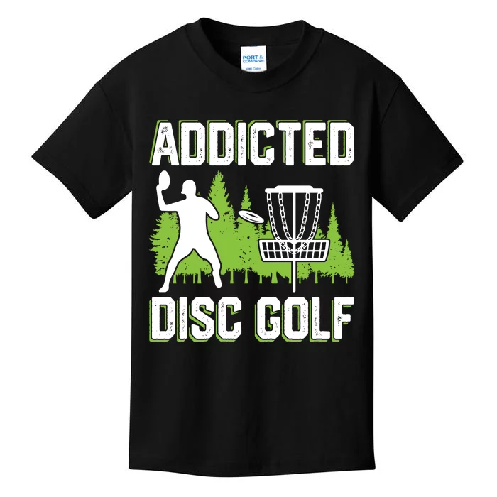 Addicted Disc Golf Tree Frisbee Golf Lovers Gift Kids T-Shirt