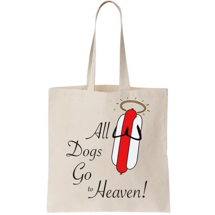 All Dogs Go To Heaven Sausage Tote Bag