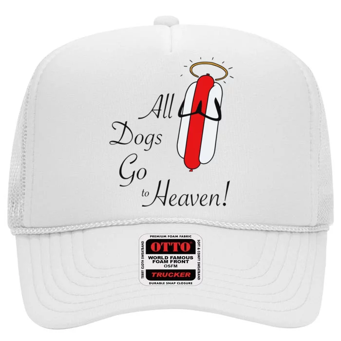 All Dogs Go To Heaven Sausage High Crown Mesh Trucker Hat