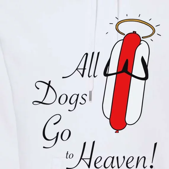 All Dogs Go To Heaven Sausage Premium Hoodie