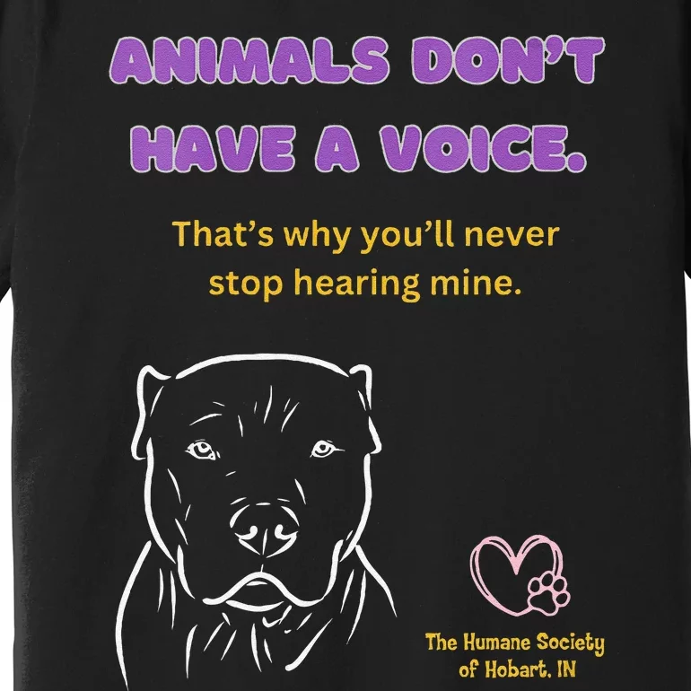 Animals DonT Have A Voice Dark Premium T-Shirt